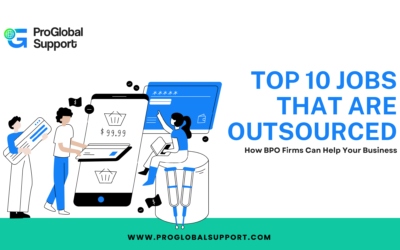 Top 10 Jobs that are Outsourced: How BPO Firms Can Help Your Business